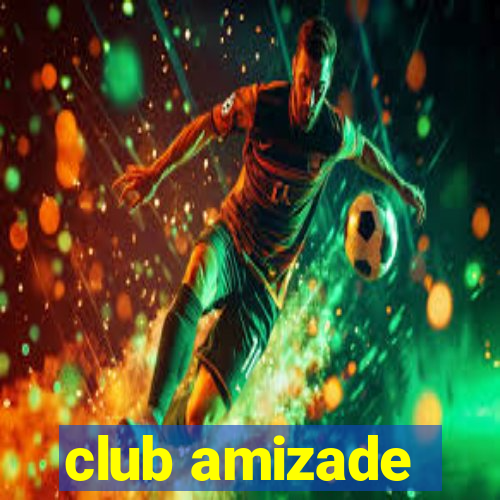 club amizade